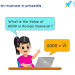 6000 In Roman Numerals How To Write 6000 In Roman Numerals